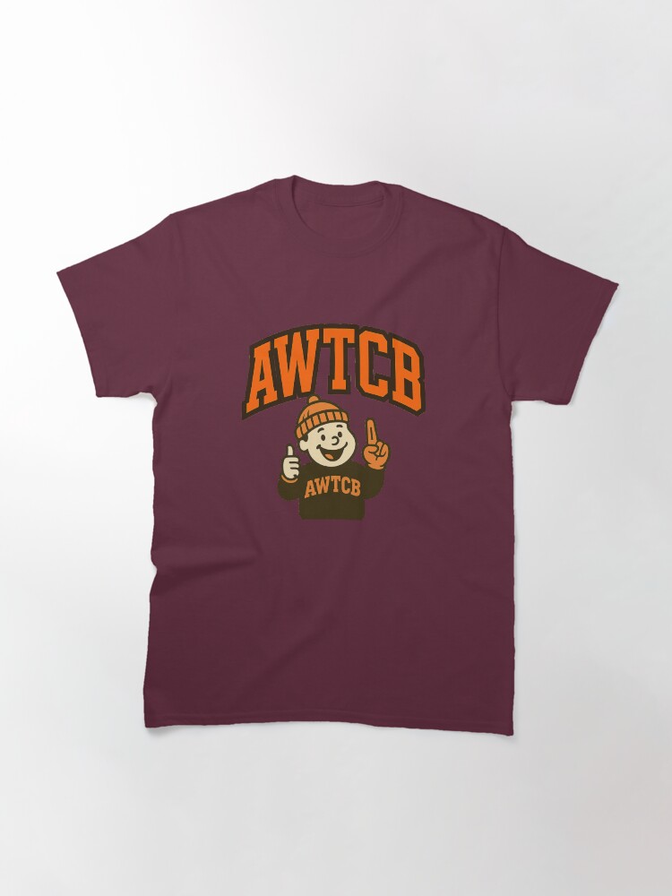 "And We're The Cleveland Browns" Classic T-Shirt - Image 2