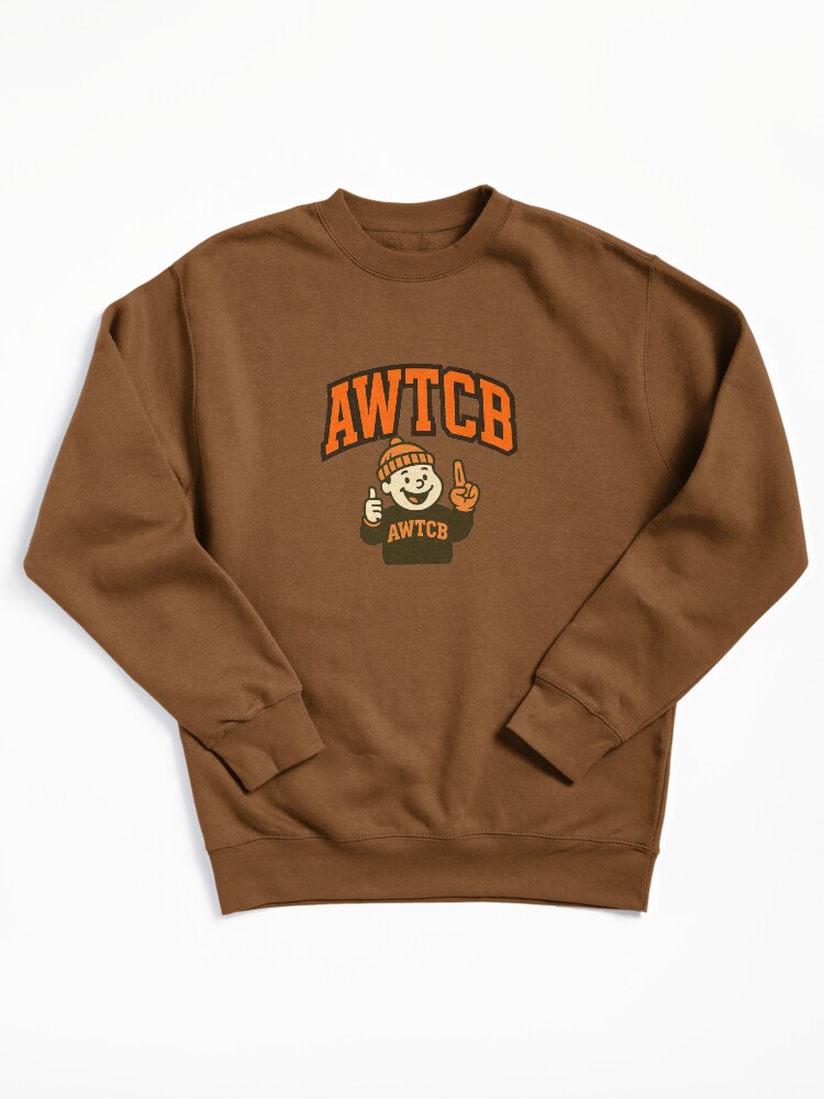 "And We're The Cleveland Browns" Pullover Sweatshirt  - Image 3