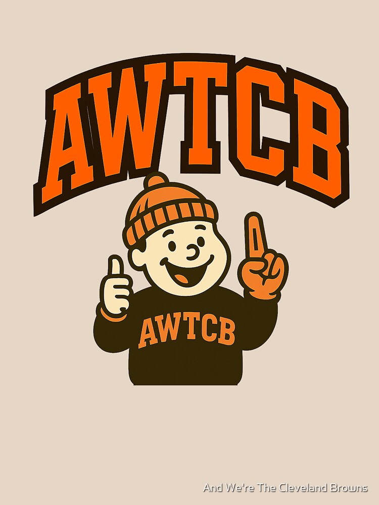"And We're The Cleveland Browns" Relaxed Fit T-Shirt  - Image 2