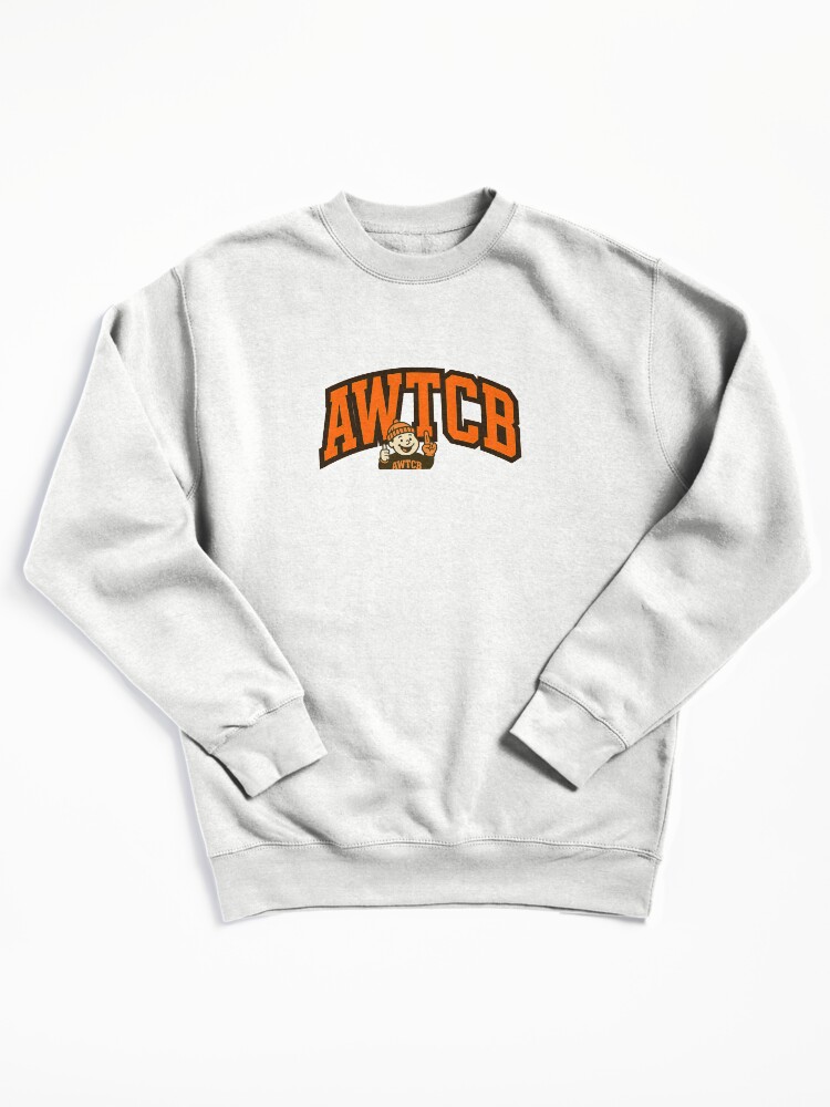 "And We're The Cleveland Browns" Pullover Sweatshirt  - Image 3