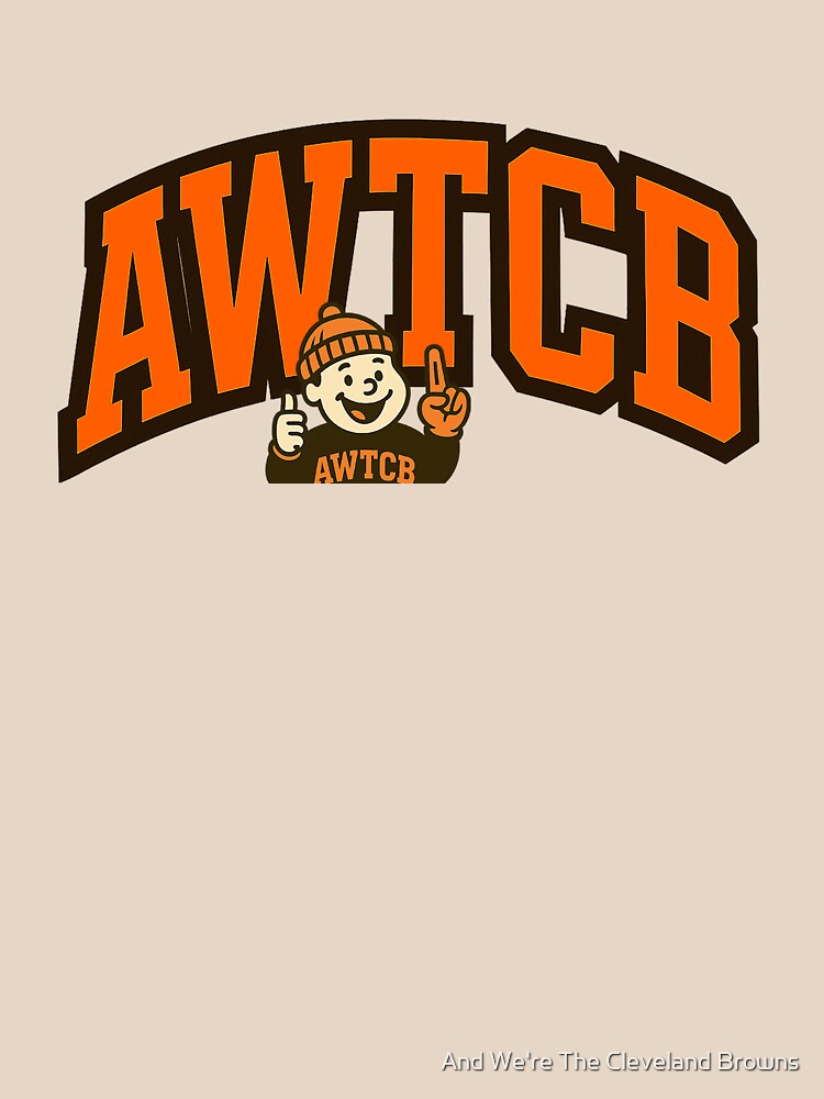 "And We're The Cleveland Browns" Relaxed Fit T-Shirt  - Image 2