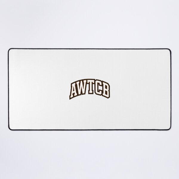 "And We're The Cleveland Browns - AWTCB" Mouse Pad 