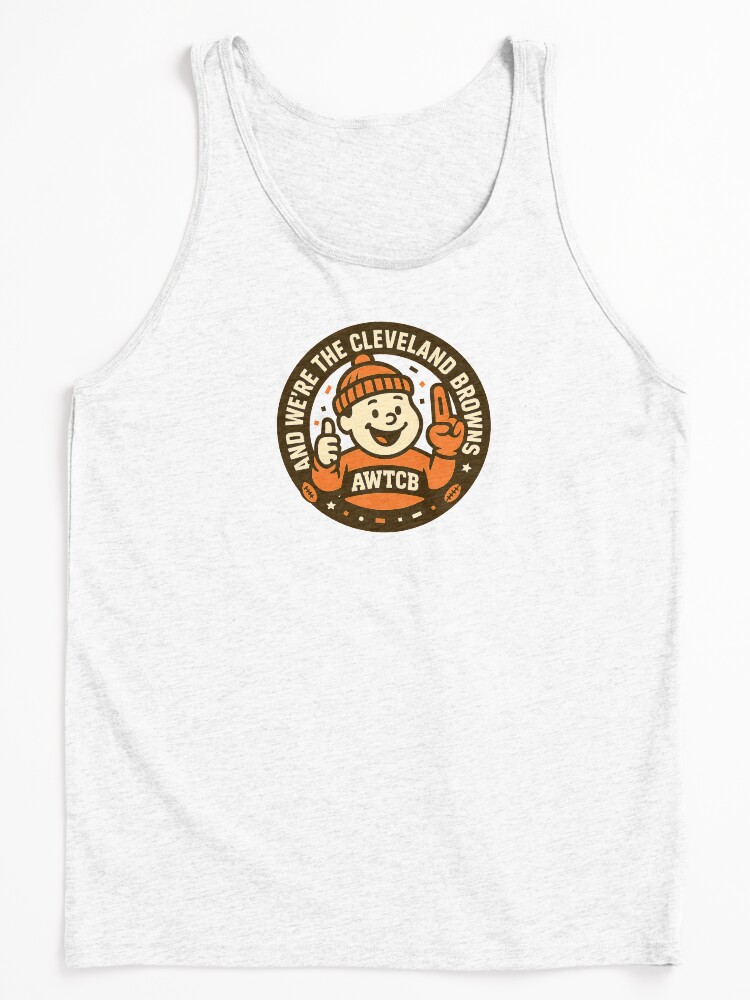 "And We're The Cleveland Browns - Seal" Tank Top  - Image 3