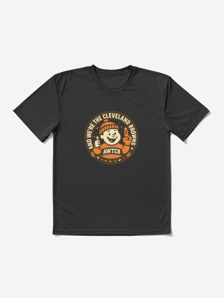 "And We're The Cleveland Browns - Seal" Active T-Shirt - Image 2